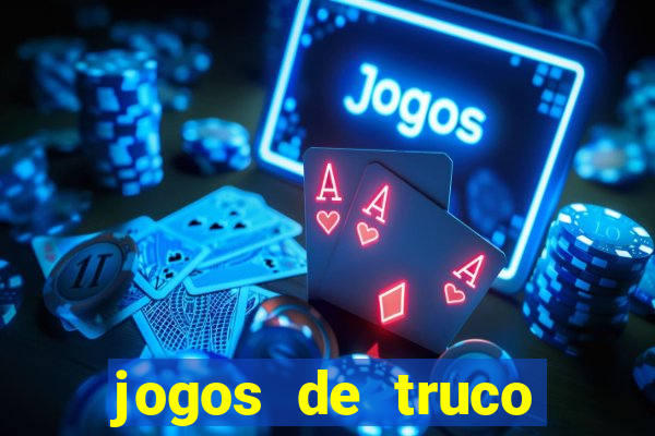 jogos de truco valendo dinheiro